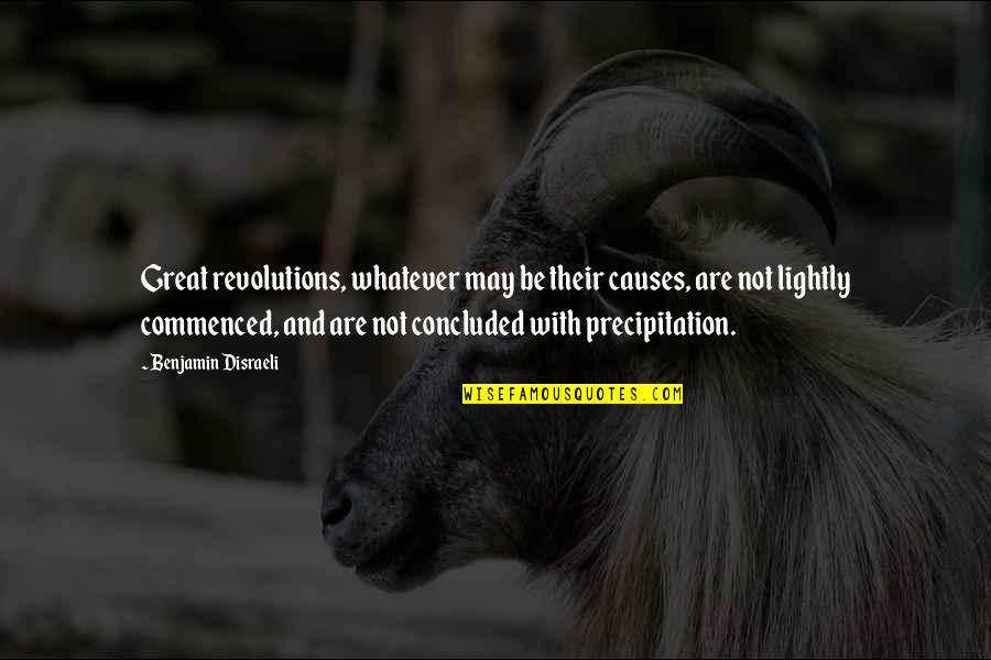My Son's Senior Ad Quotes By Benjamin Disraeli: Great revolutions, whatever may be their causes, are My Son's Senior Ad Quotes By Benjamin Disraeli: Great revolutions, whatever may be their causes, are
