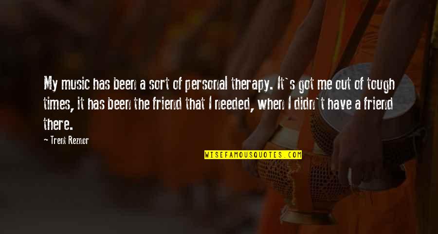 My Therapy Quotes By Trent Reznor: My music has been a sort of personal My Therapy Quotes By Trent Reznor: My music has been a sort of personal
