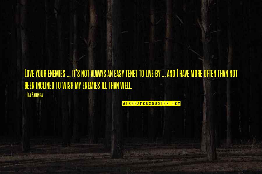 My Wish Quotes By Lea Salonga: Love your enemies ... it's not always an My Wish Quotes By Lea Salonga: Love your enemies ... it's not always an