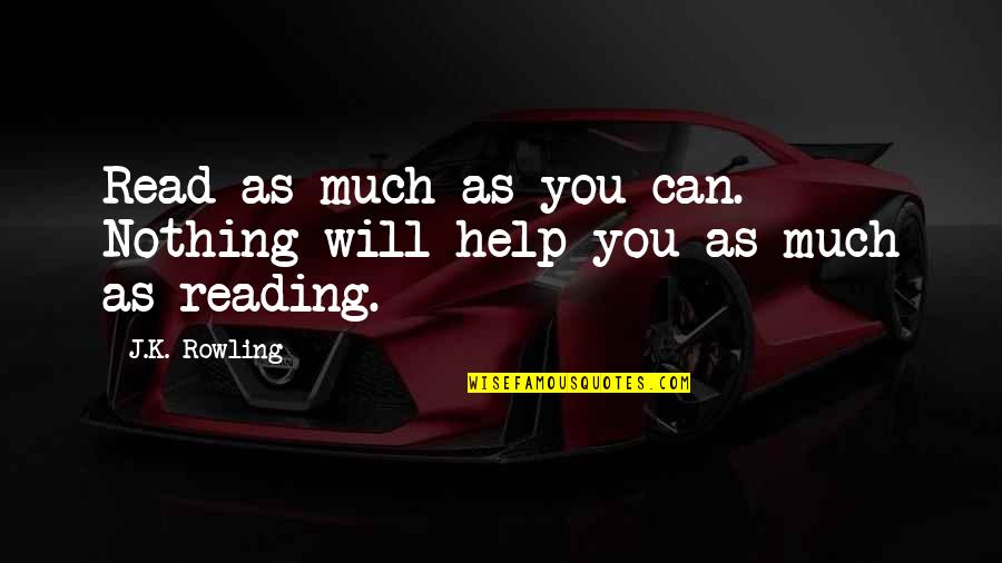 Mychart Cleveland Quotes By J.K. Rowling: Read as much as you can. Nothing will