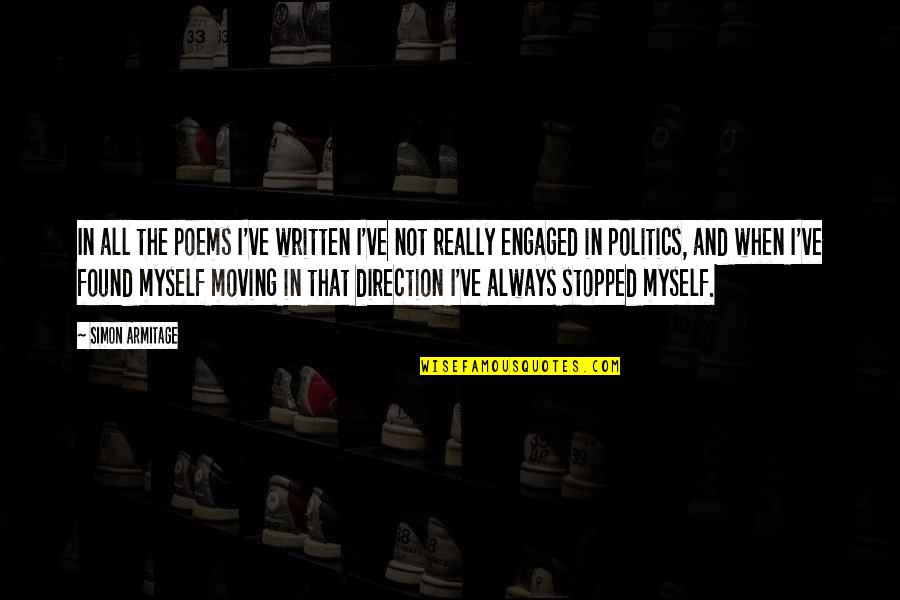 Myesha Jenkins Quotes By Simon Armitage: In all the poems I've written I've not Myesha Jenkins Quotes By Simon Armitage: In all the poems I've written I've not