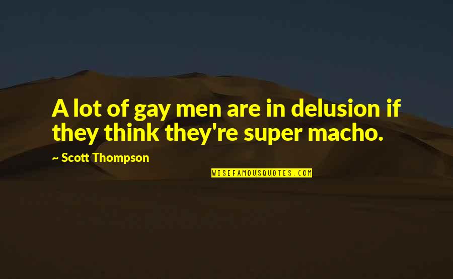 Mylan Stock Quotes By Scott Thompson: A lot of gay men are in delusion Mylan Stock Quotes By Scott Thompson: A lot of gay men are in delusion