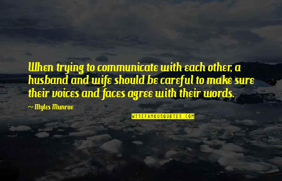 Myles Munroe Quotes By Myles Munroe: When trying to communicate with each other, a Myles Munroe Quotes By Myles Munroe: When trying to communicate with each other, a