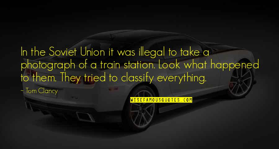 Myndir M Na Arins Quotes By Tom Clancy: In the Soviet Union it was illegal to