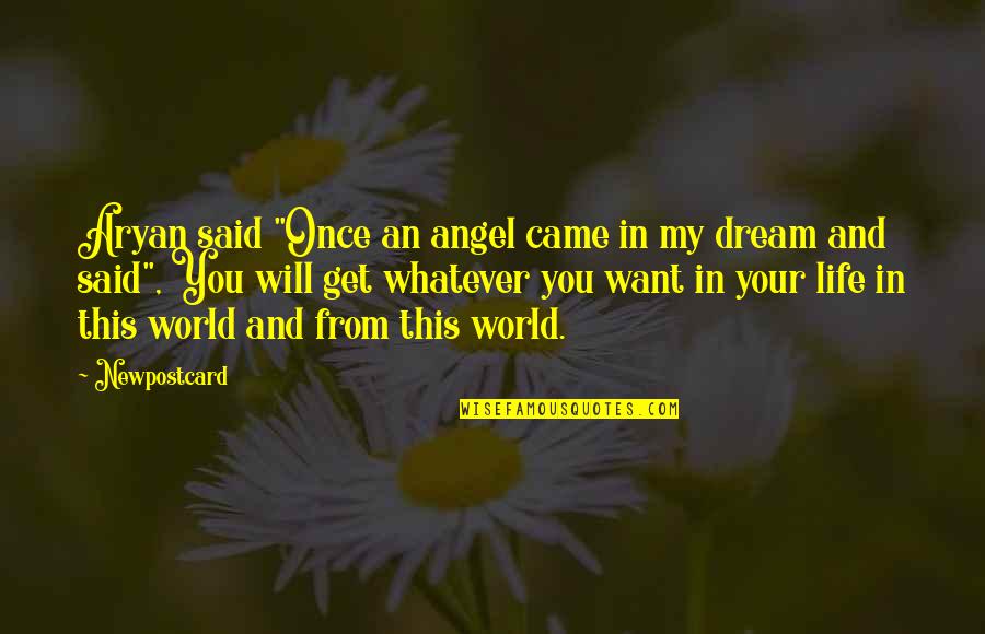 Myofascial Quotes By Newpostcard: Aryan said "Once an angel came in my Myofascial Quotes By Newpostcard: Aryan said "Once an angel came in my