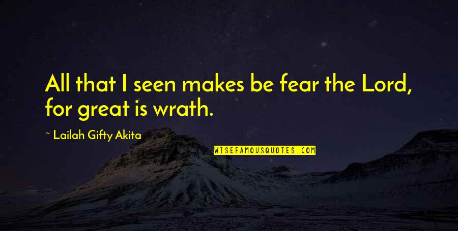 Mypyramid Quotes By Lailah Gifty Akita: All that I seen makes be fear the