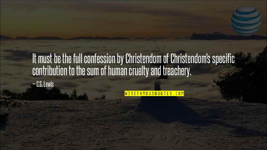 Myrina Pronunciation Quotes By C.S. Lewis: It must be the full confession by Christendom