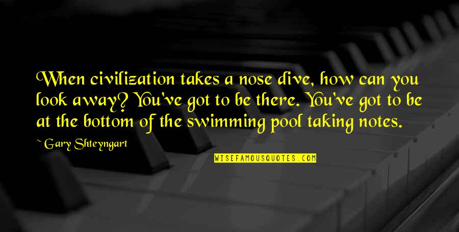 Myrina Pronunciation Quotes By Gary Shteyngart: When civilization takes a nose dive, how can