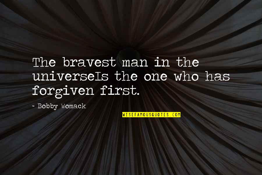 Myron Weiner Quotes By Bobby Womack: The bravest man in the universeIs the one