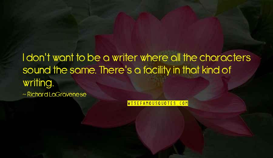 Myrtille Quotes By Richard LaGravenese: I don't want to be a writer where