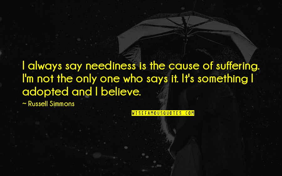 Mysql Concatenate Quotes By Russell Simmons: I always say neediness is the cause of Mysql Concatenate Quotes By Russell Simmons: I always say neediness is the cause of