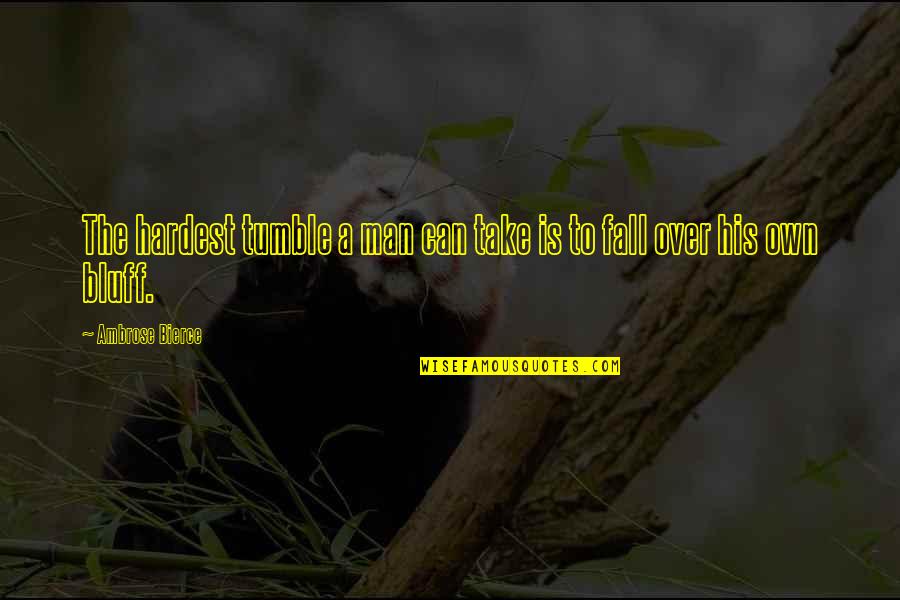 Mysql Replace Quotes By Ambrose Bierce: The hardest tumble a man can take is Mysql Replace Quotes By Ambrose Bierce: The hardest tumble a man can take is