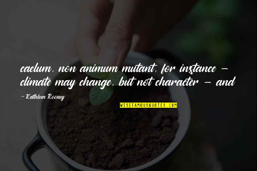 Mystery Of Edwin Drood Quotes By Kathleen Rooney: caelum, non animum mutant, for instance - climate Mystery Of Edwin Drood Quotes By Kathleen Rooney: caelum, non animum mutant, for instance - climate