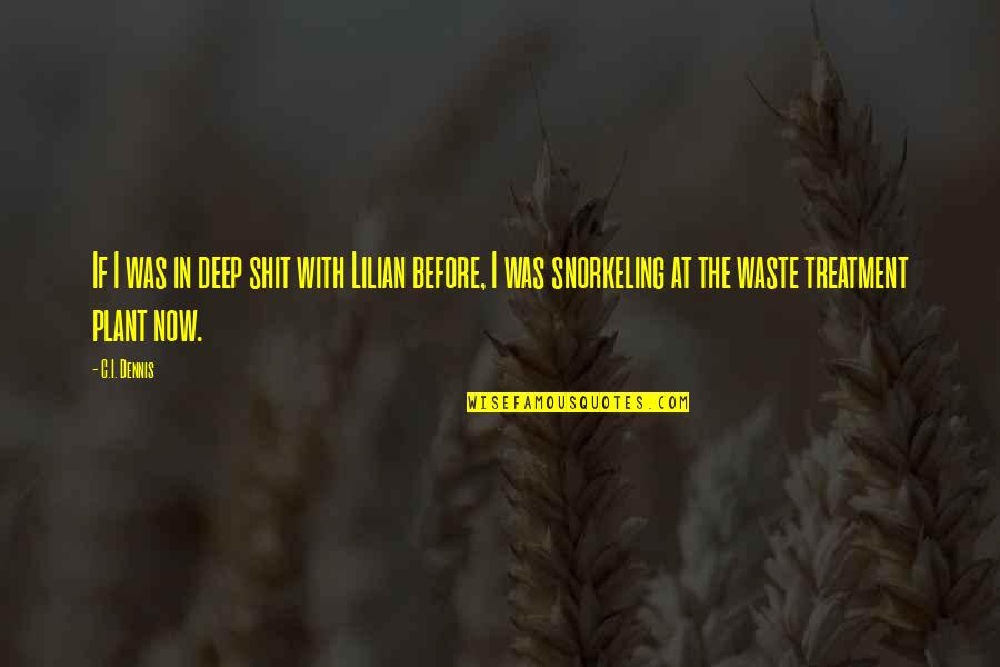Mystery Suspense Humor Quotes By C.I. Dennis: If I was in deep shit with Lilian Mystery Suspense Humor Quotes By C.I. Dennis: If I was in deep shit with Lilian