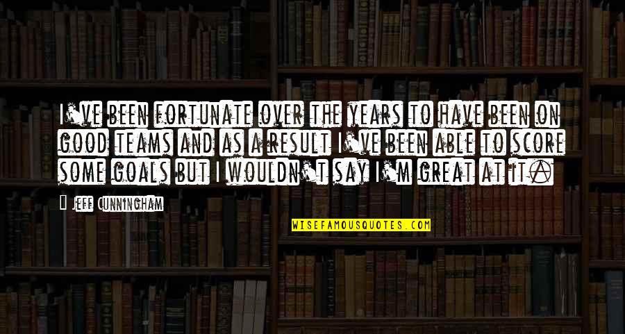 Mystical Library Quotes By Jeff Cunningham: I've been fortunate over the years to have