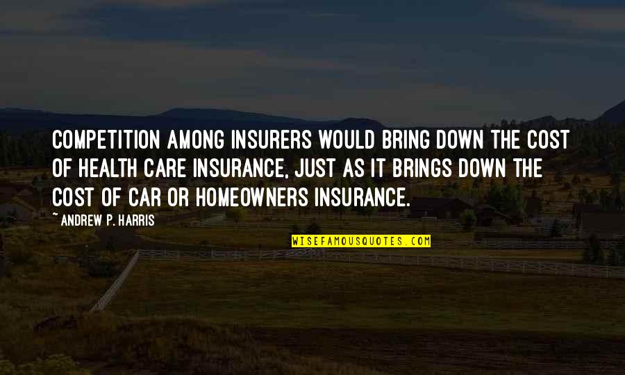 N F U Car Insurance Quotes By Andrew P. Harris: Competition among insurers would bring down the cost N F U Car Insurance Quotes By Andrew P. Harris: Competition among insurers would bring down the cost