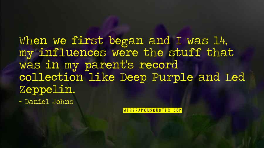 Nabatame Hitomi Quotes By Daniel Johns: When we first began and I was 14,