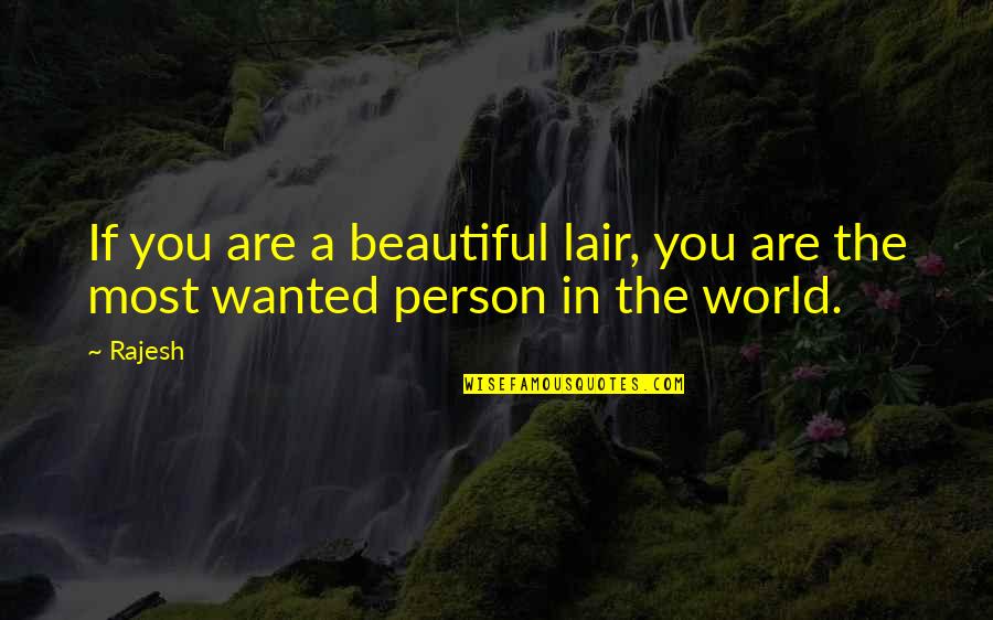 Nabatian Medical Practice Quotes By Rajesh: If you are a beautiful lair, you are