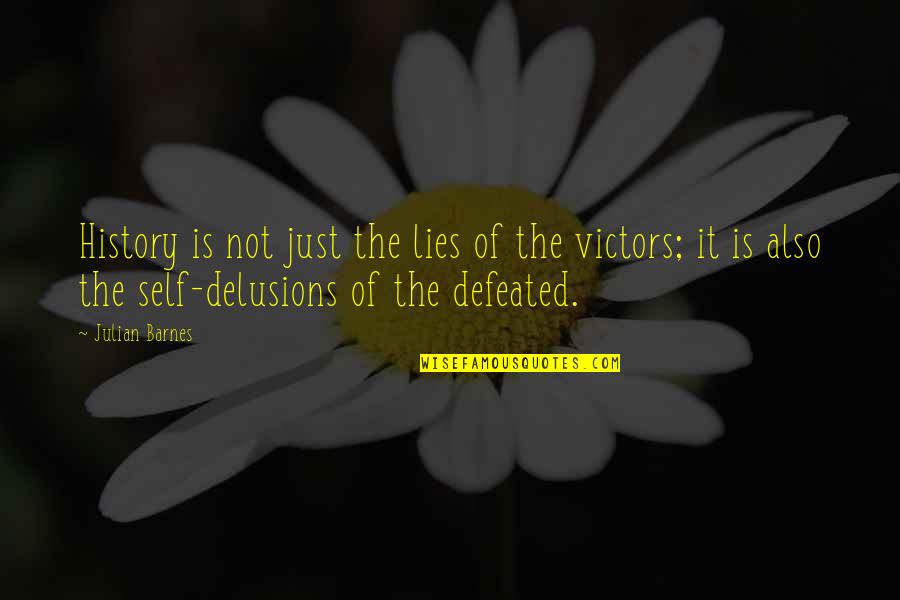Nabhan Shan Quotes By Julian Barnes: History is not just the lies of the Nabhan Shan Quotes By Julian Barnes: History is not just the lies of the