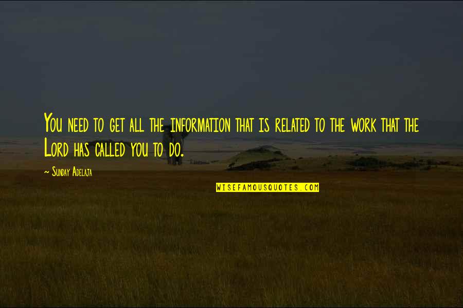 Nablody Quotes By Sunday Adelaja: You need to get all the information that Nablody Quotes By Sunday Adelaja: You need to get all the information that