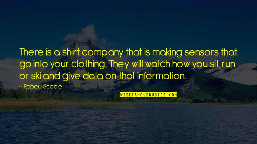Nabu Press Quotes By Robert Scoble: There is a shirt company that is making Nabu Press Quotes By Robert Scoble: There is a shirt company that is making