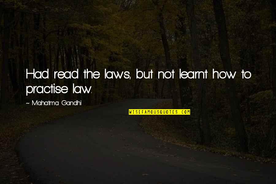 Nachat In Hebrew Quotes By Mahatma Gandhi: Had read the laws, but not learnt how