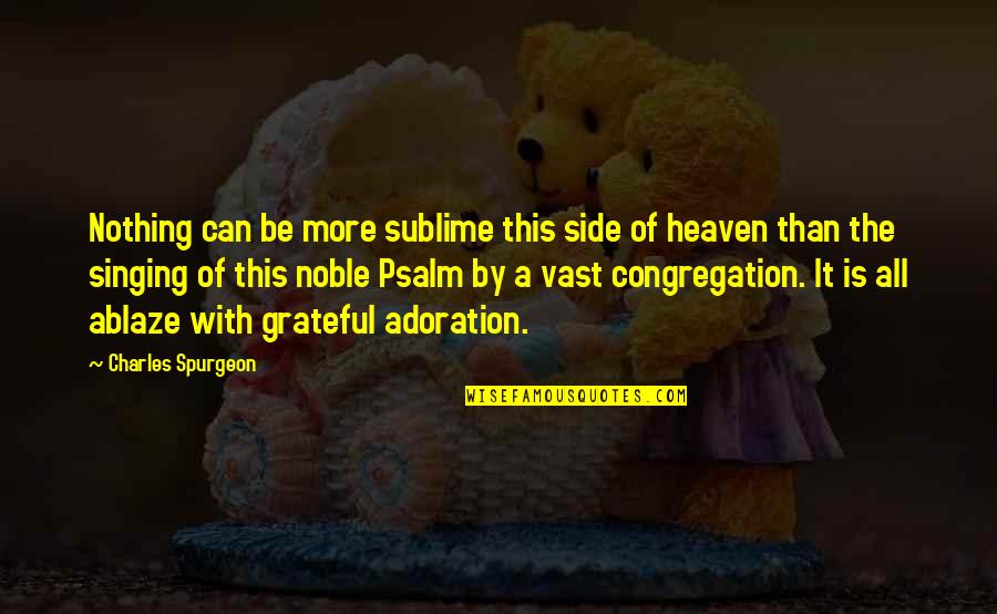 Nachdem Recenice Quotes By Charles Spurgeon: Nothing can be more sublime this side of Nachdem Recenice Quotes By Charles Spurgeon: Nothing can be more sublime this side of