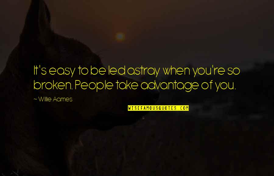 Nacrtani Quotes By Willie Aames: It's easy to be led astray when you're