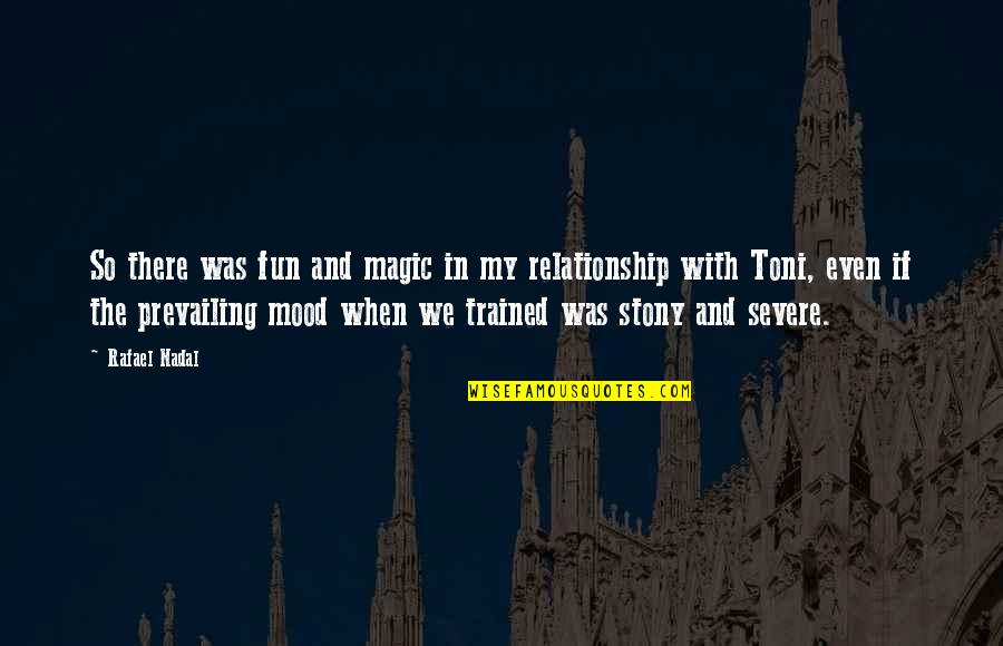 Nadal's Quotes By Rafael Nadal: So there was fun and magic in my Nadal's Quotes By Rafael Nadal: So there was fun and magic in my