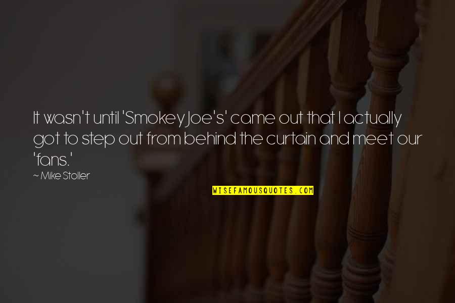 Nadezhda Alliluyeva Quotes By Mike Stoller: It wasn't until 'Smokey Joe's' came out that Nadezhda Alliluyeva Quotes By Mike Stoller: It wasn't until 'Smokey Joe's' came out that