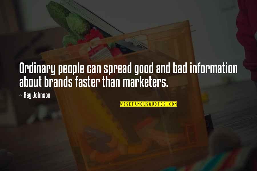 Nadezhda Alliluyeva Quotes By Ray Johnson: Ordinary people can spread good and bad information Nadezhda Alliluyeva Quotes By Ray Johnson: Ordinary people can spread good and bad information