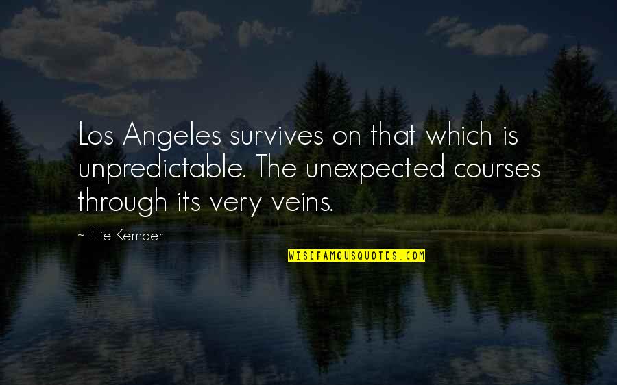 Nadge Quotes By Ellie Kemper: Los Angeles survives on that which is unpredictable. Nadge Quotes By Ellie Kemper: Los Angeles survives on that which is unpredictable.