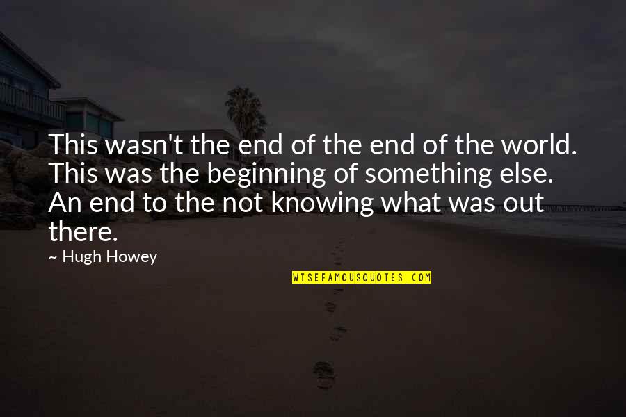 Nadja And Laszlo Quotes By Hugh Howey: This wasn't the end of the end of Nadja And Laszlo Quotes By Hugh Howey: This wasn't the end of the end of
