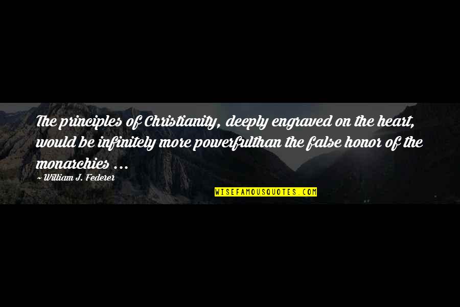 Nadom Sunda Quotes By William J. Federer: The principles of Christianity, deeply engraved on the