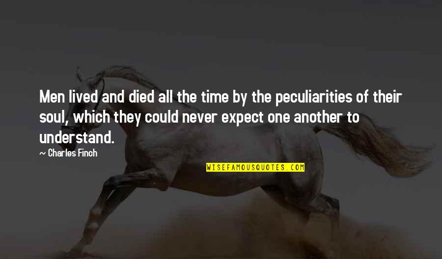 Nagabhushanams Birthday Quotes By Charles Finch: Men lived and died all the time by