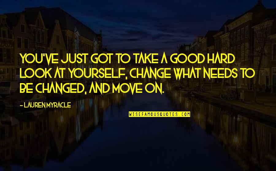 Nagamori Japan Quotes By Lauren Myracle: You've just got to take a good hard