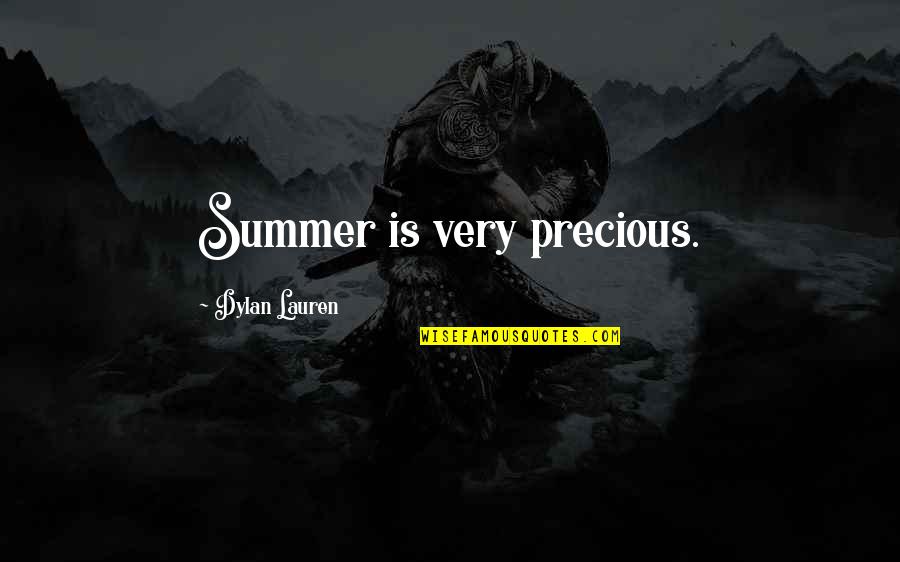 Nagellackfarben Quotes By Dylan Lauren: Summer is very precious.