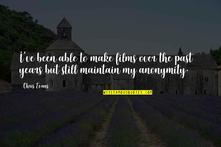 Naglreiter Medical Device Quotes By Chris Evans: I've been able to make films over the