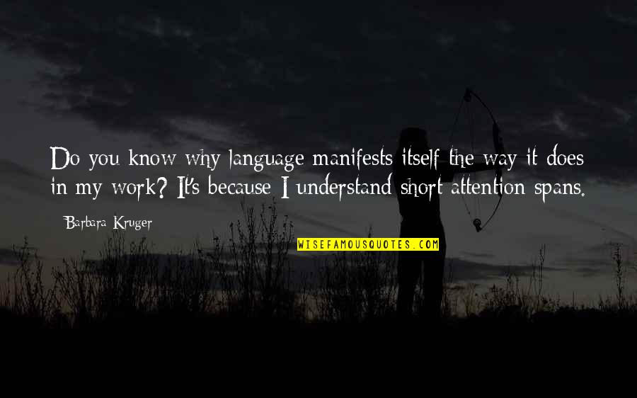 Nagoya Airport Quotes By Barbara Kruger: Do you know why language manifests itself the Nagoya Airport Quotes By Barbara Kruger: Do you know why language manifests itself the