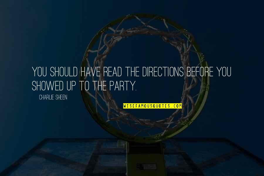 Nagpur Quotes By Charlie Sheen: You should have read the directions before you