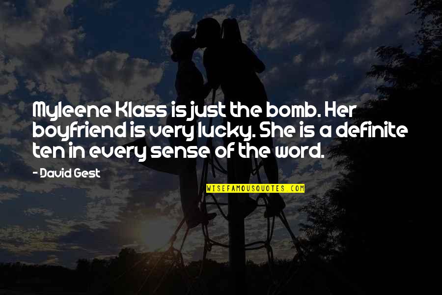 Nagrada Fric Quotes By David Gest: Myleene Klass is just the bomb. Her boyfriend