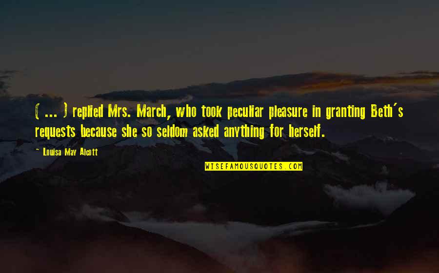 Nagyobb P Nisz Quotes By Louisa May Alcott: ( ... ) replied Mrs. March, who took Nagyobb P Nisz Quotes By Louisa May Alcott: ( ... ) replied Mrs. March, who took
