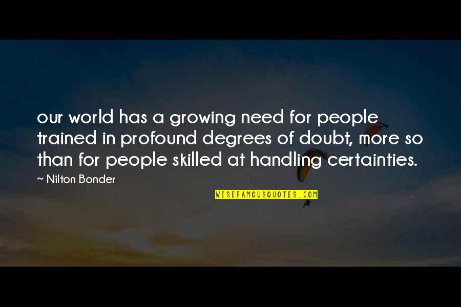 Nainsafi Quotes By Nilton Bonder: our world has a growing need for people
