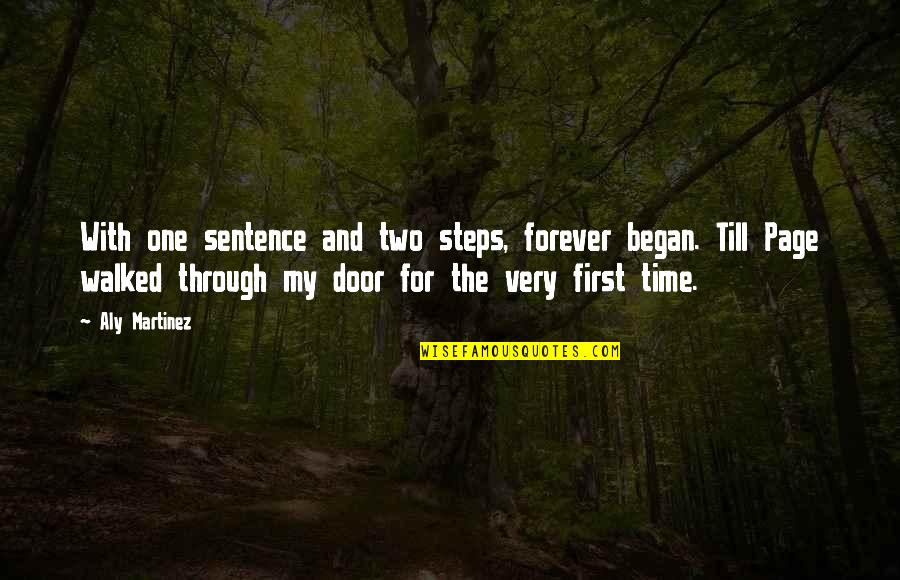 Naix Counter Quotes By Aly Martinez: With one sentence and two steps, forever began.