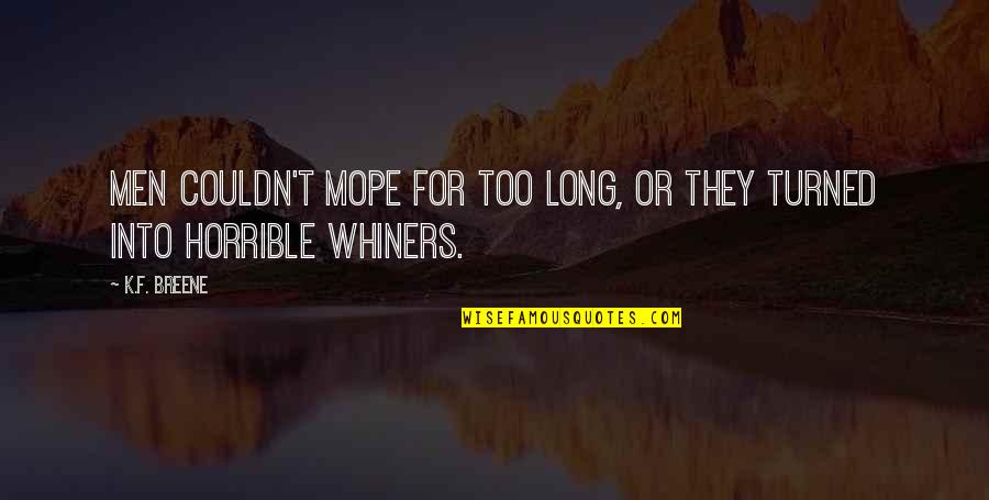 Najarian Cnbc Quotes By K.F. Breene: Men couldn't mope for too long, or they