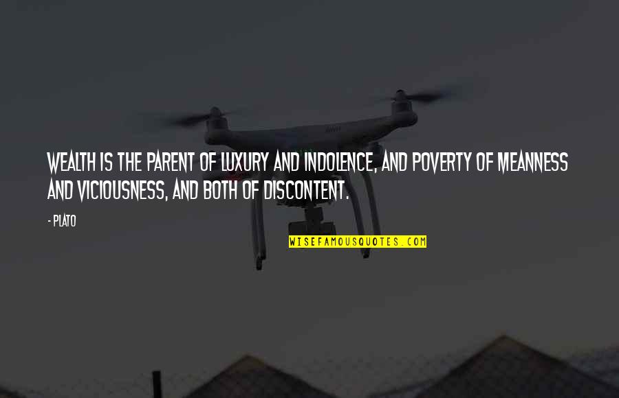 Najduzi Quotes By Plato: Wealth is the parent of luxury and indolence, Najduzi Quotes By Plato: Wealth is the parent of luxury and indolence,