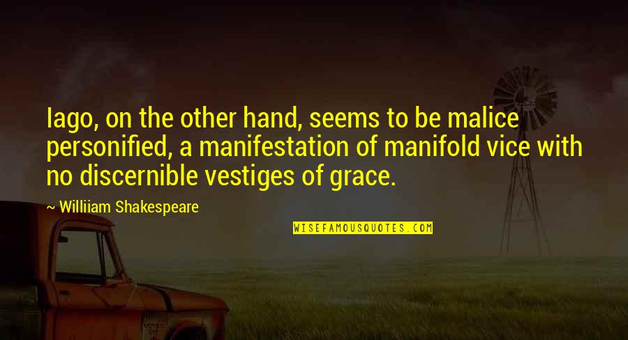 Najgorsze Teksty Quotes By Williiam Shakespeare: Iago, on the other hand, seems to be