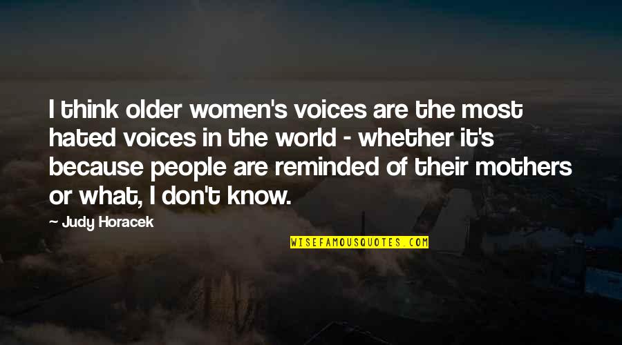 Najlepsie Cesto Quotes By Judy Horacek: I think older women's voices are the most Najlepsie Cesto Quotes By Judy Horacek: I think older women's voices are the most