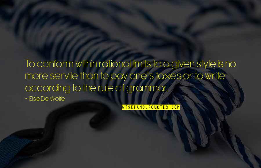 Najlepszego Z Quotes By Elsie De Wolfe: To conform within rational limits to a given Najlepszego Z Quotes By Elsie De Wolfe: To conform within rational limits to a given