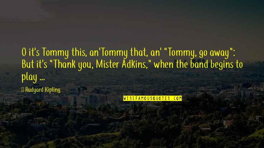 Najwa Latif Quotes By Rudyard Kipling: O it's Tommy this, an'Tommy that, an' "Tommy, Najwa Latif Quotes By Rudyard Kipling: O it's Tommy this, an'Tommy that, an' "Tommy,